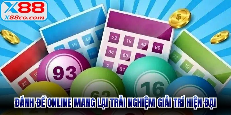 Đánh đề online mang lại trải nghiệm giải trí hiện đại cực thu hút