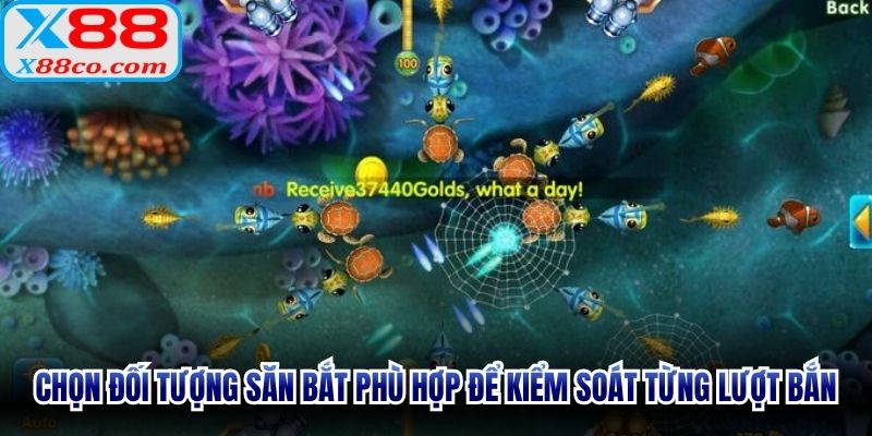 Chọn đối tượng săn bắt phù hợp để kiểm soát từng lượt bắn