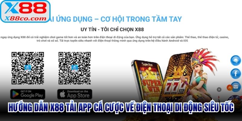 Hướng dẫn X88 tải app cá cược về điện thoại di động siêu tốc