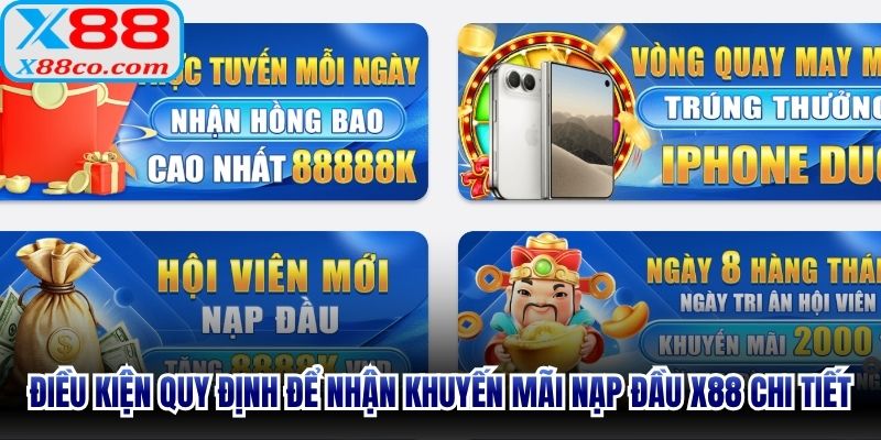 Điều kiện quy định để nhận khuyến mãi nạp đầu X88 chi tiết