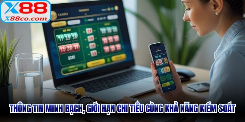 Thông tin minh bạch, giới hạn chi tiêu cùng khả năng kiểm soát