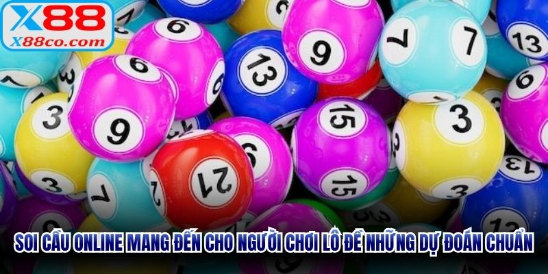 Soi cầu online mang đến cho người chơi lô đề những dự đoán chuẩn